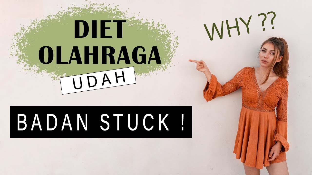 5 Sebab PEMULA SERING GAGAL DIET Padahal diet & Olahraga udah Giat
