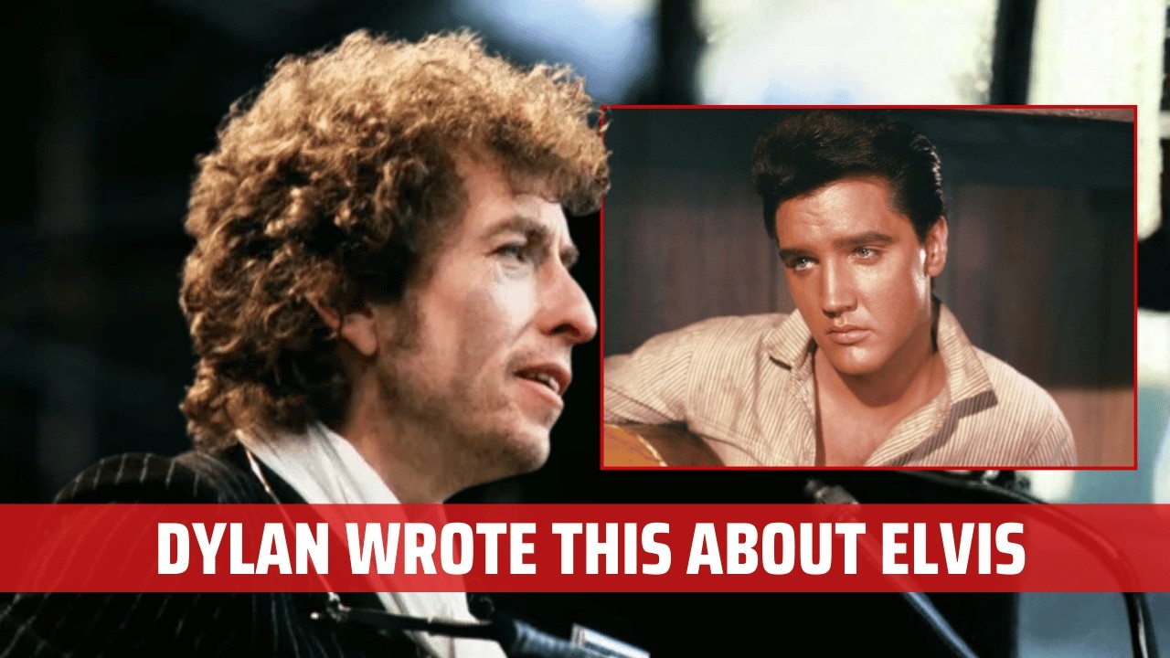 The Song that Bob Dylan Wrote About Elvis Presley