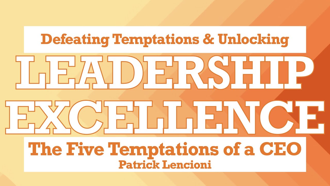 5 Minutes Book Summary - The Five Temptations of a CEO by Patrick Lencioni