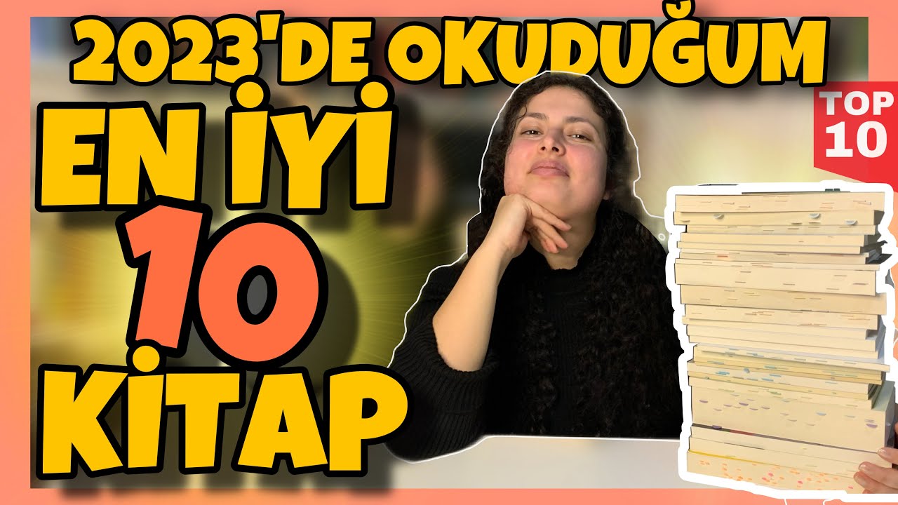 2023 YILINDA OKUDUĞUM EN İYİ KİTAPLAR // Hepsi Birbirinden Güzel // Top 10 Listem
