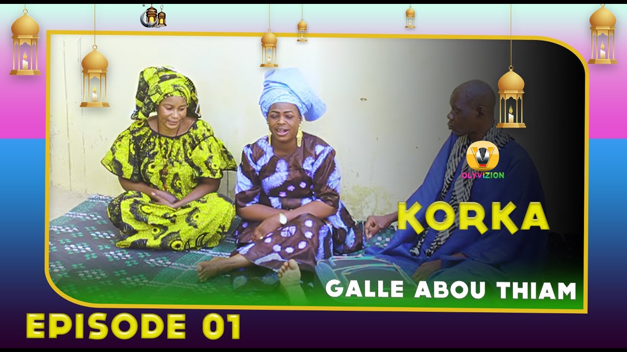 Korka Gall&eacute; Abou Thiam  Episode 01