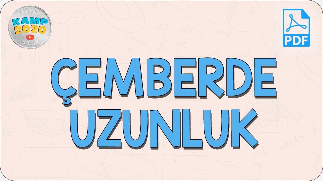Çemberde Uzunluk | AYT Geometri 2020