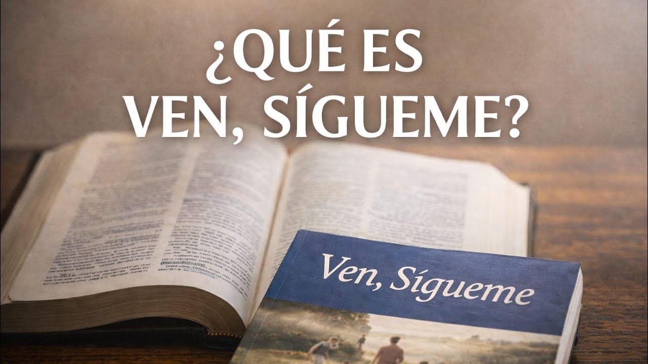 ¿Qué es ven, sígueme? Explicación sencilla para miembros y no miembros.