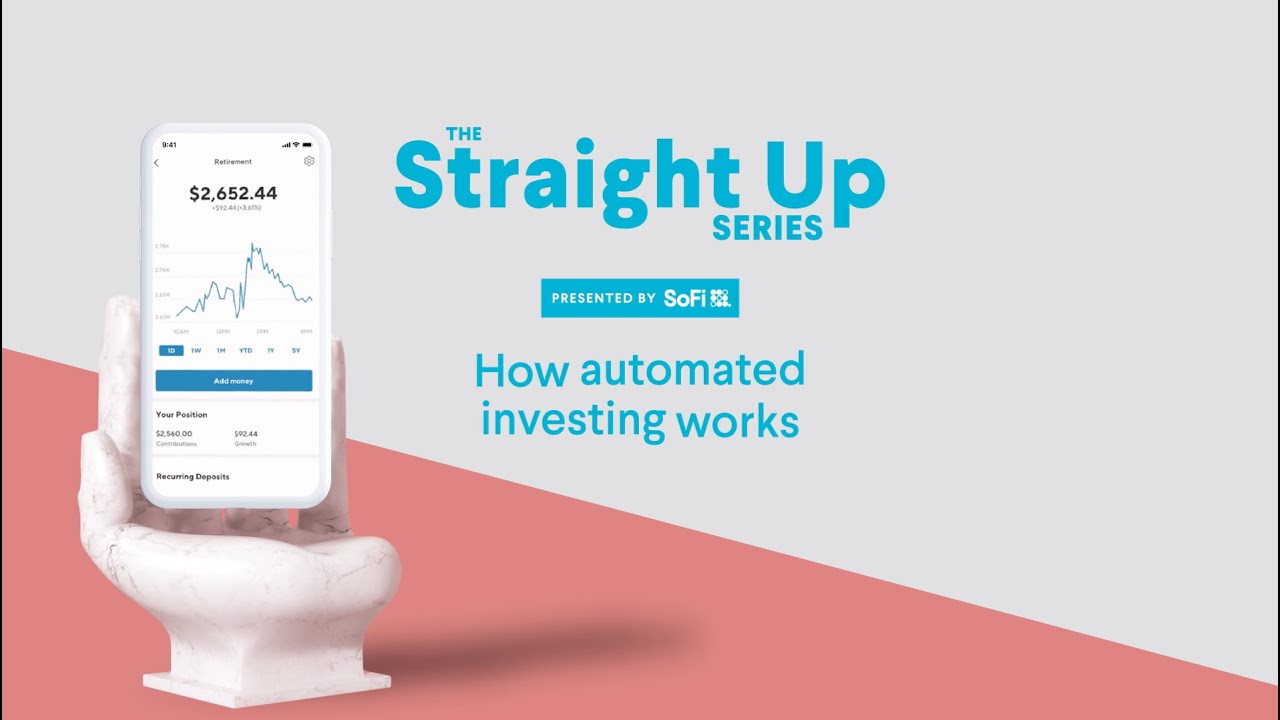 What is Automated Investing and How Does it Work with SoFi