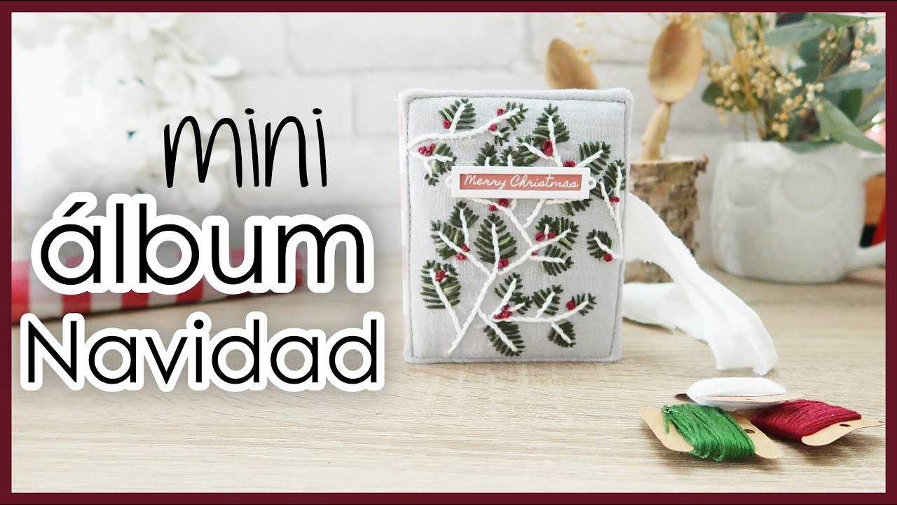 Mini ÁLBUM de Navidad BORDADO 🔝 Scrapbooking (MUY FÁCIL) Laura Inguz