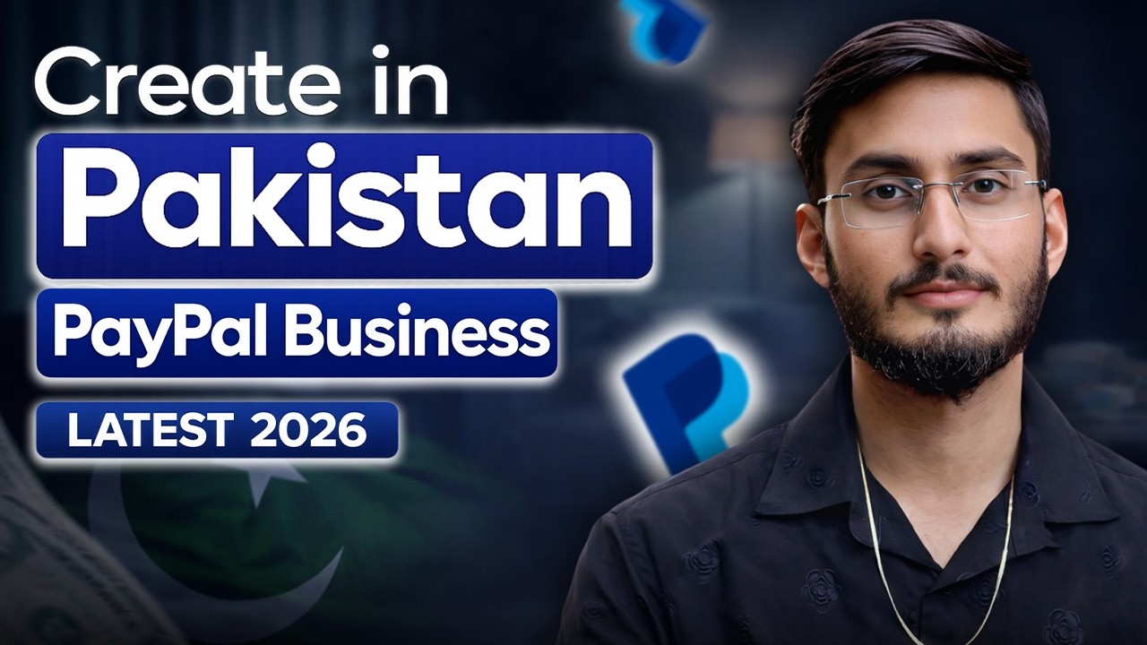 How to Create Paypal Business Account In Pakistan | How to Make PayPal Business Account (2026)