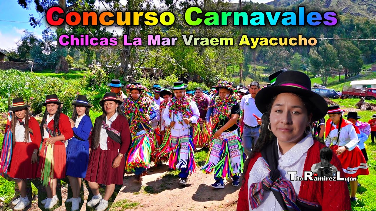 Carnavales Chilcas La Mar Vraem Ayacucho 2023 | TitoRamirez