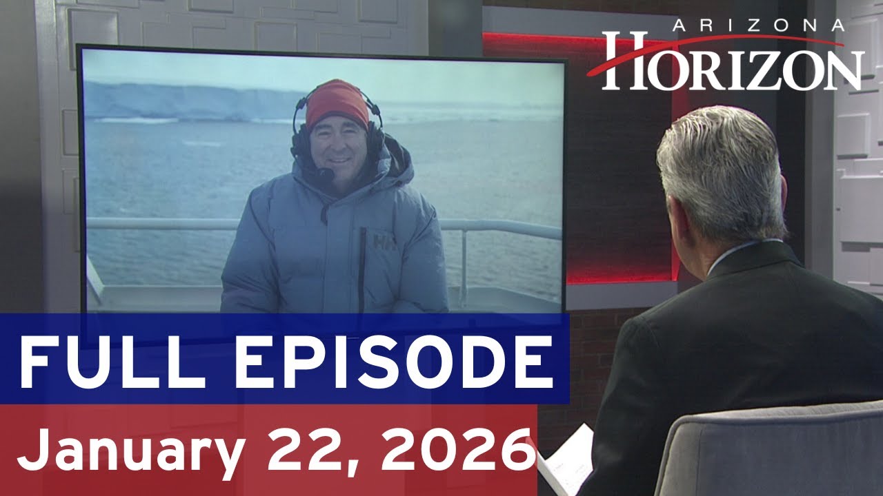 Arizona Horizon | January 22, 2026 | Full episode