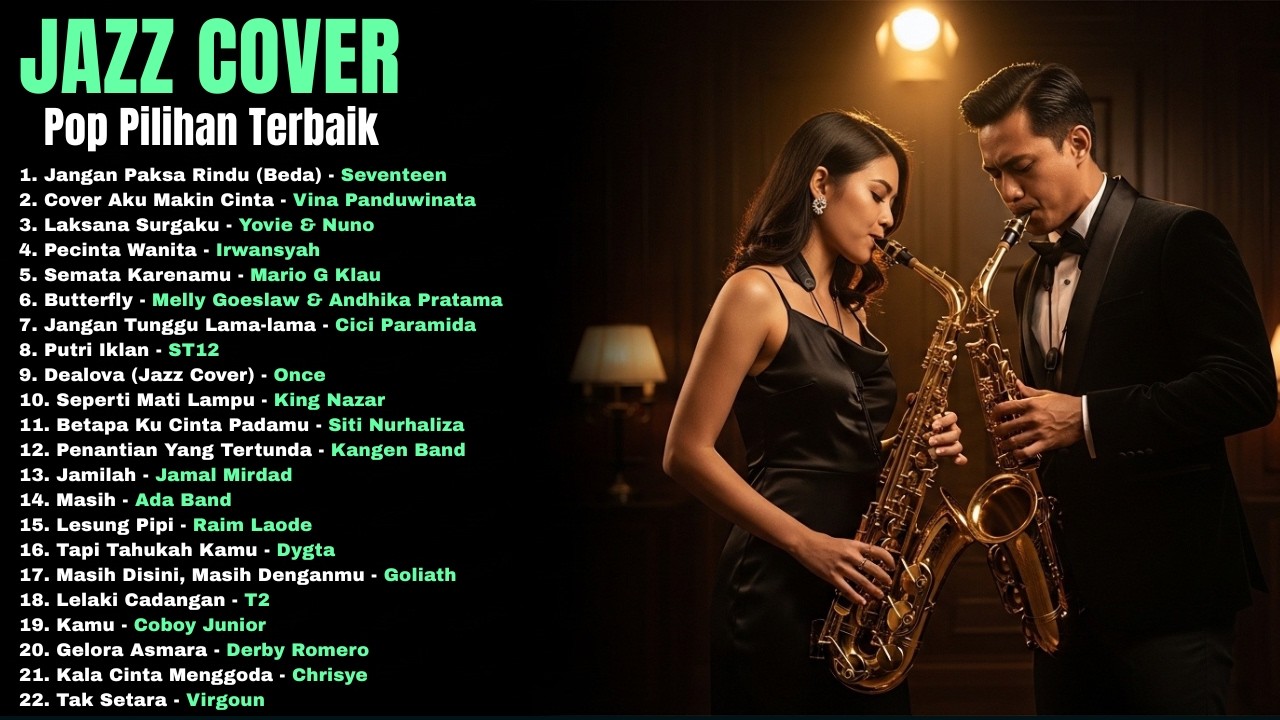 1 Jam 34 Menit Jazz Cover Indonesia Nonstop 🎷 | Dealova, Butterfly, Kala Cinta Menggoda