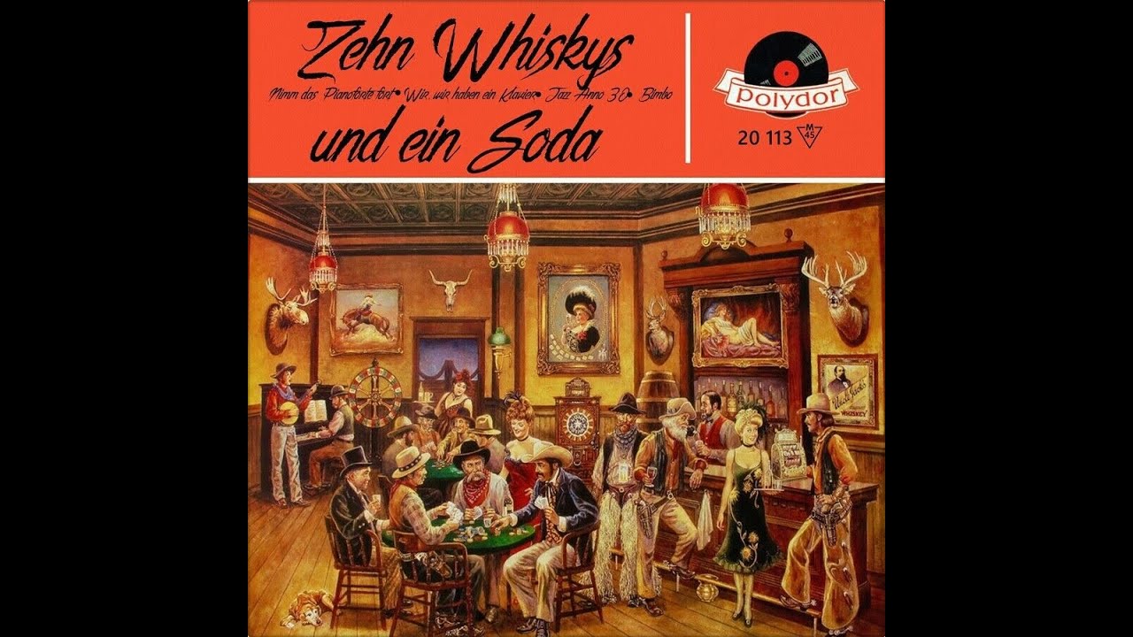 Zehn Whiskys und ein Soda - Wir, Wir, Wir, haben ein Klavier (1954)