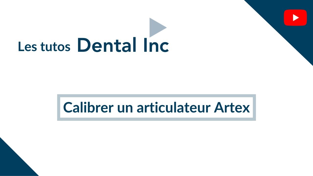 Les tutos Dental Inc : la calibration d'un articulateur Artex 🎥