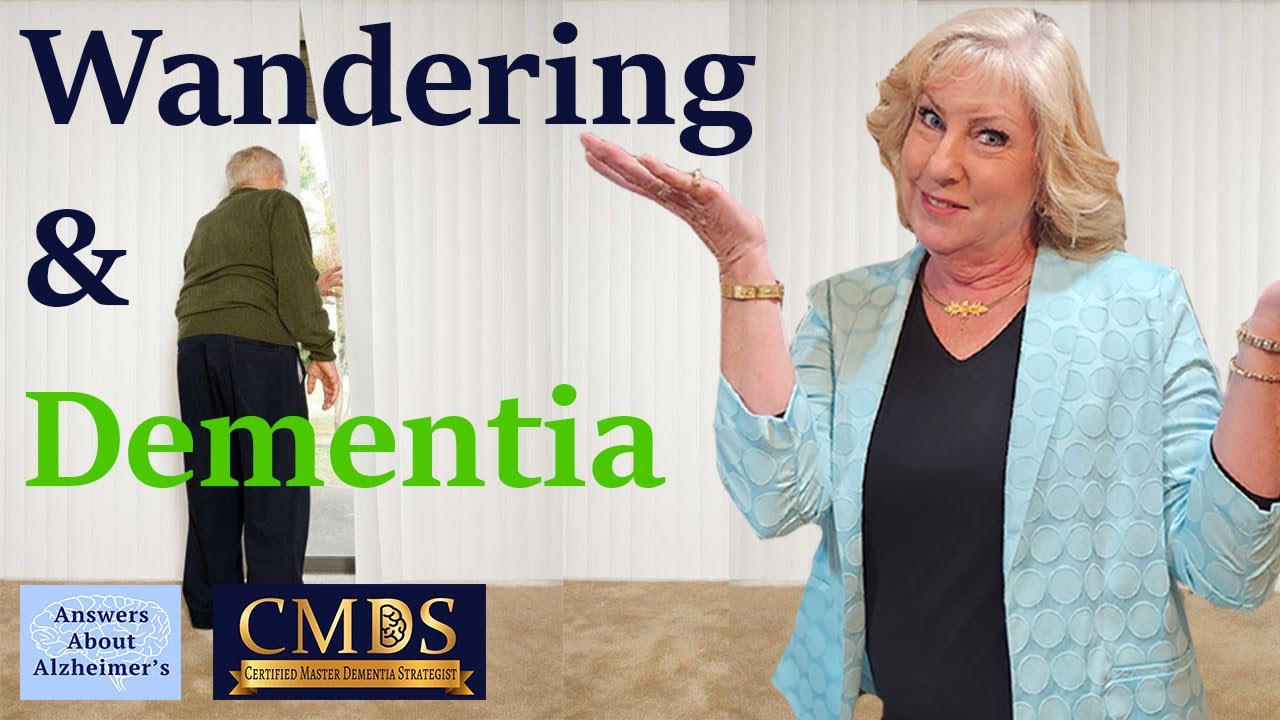 What Do You Do When A Dementia Patient Starts Wandering?
