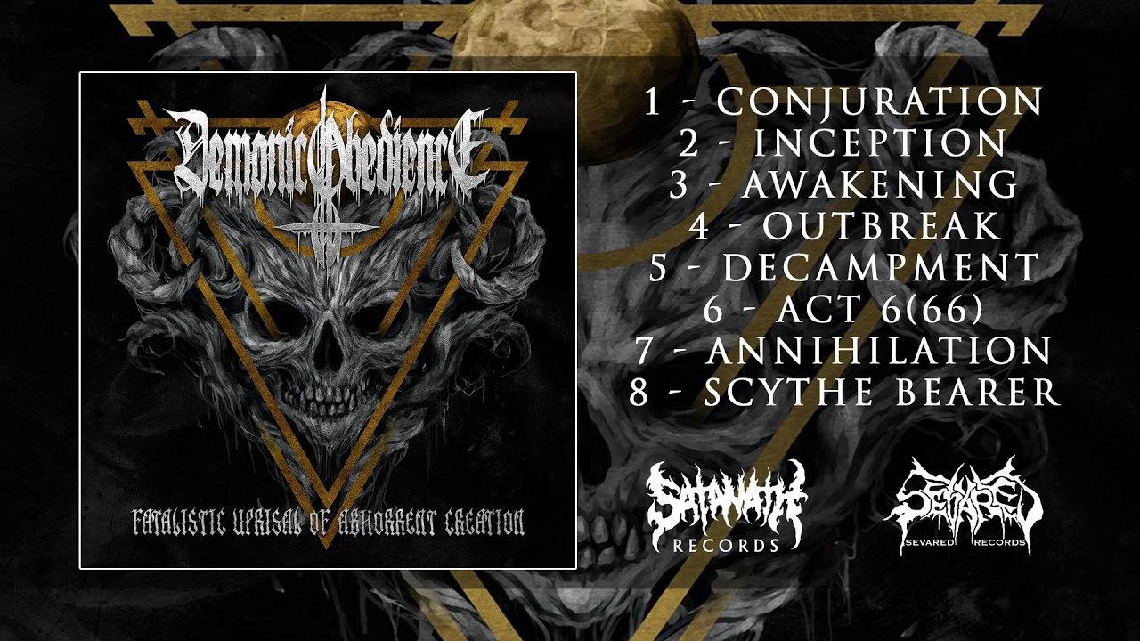 Demonic Obedience - Fatalistic Uprisal Of Abhorrent Creation (2018) [Full Album]