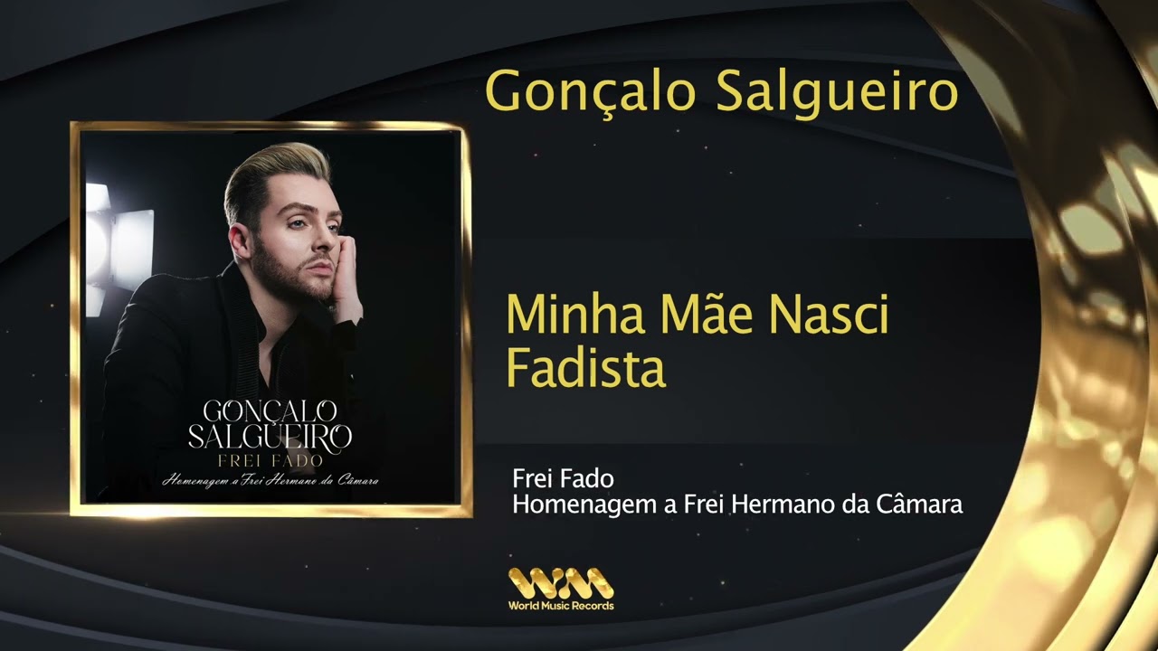 Gonçalo Salgueiro - Minha Mãe Nasci Fadista