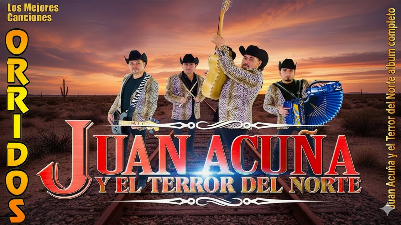 Juan Acuña y El Terror del Norte | Las 20 Mejores Canciones Puros Corridos Viejitos 2026