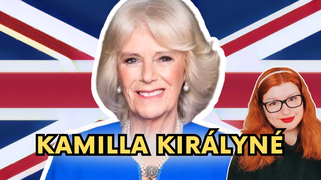 Kamilla királyné –ki ő? • Camilla Parker Bowles, a korábbi cornwalli hercegné útja a koronáig