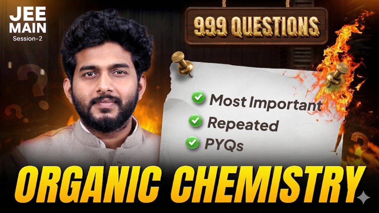 Most Important JEE Chemistry Questions 🔥 Organic Chemistry | 999 Questions Series | Nitin Sir