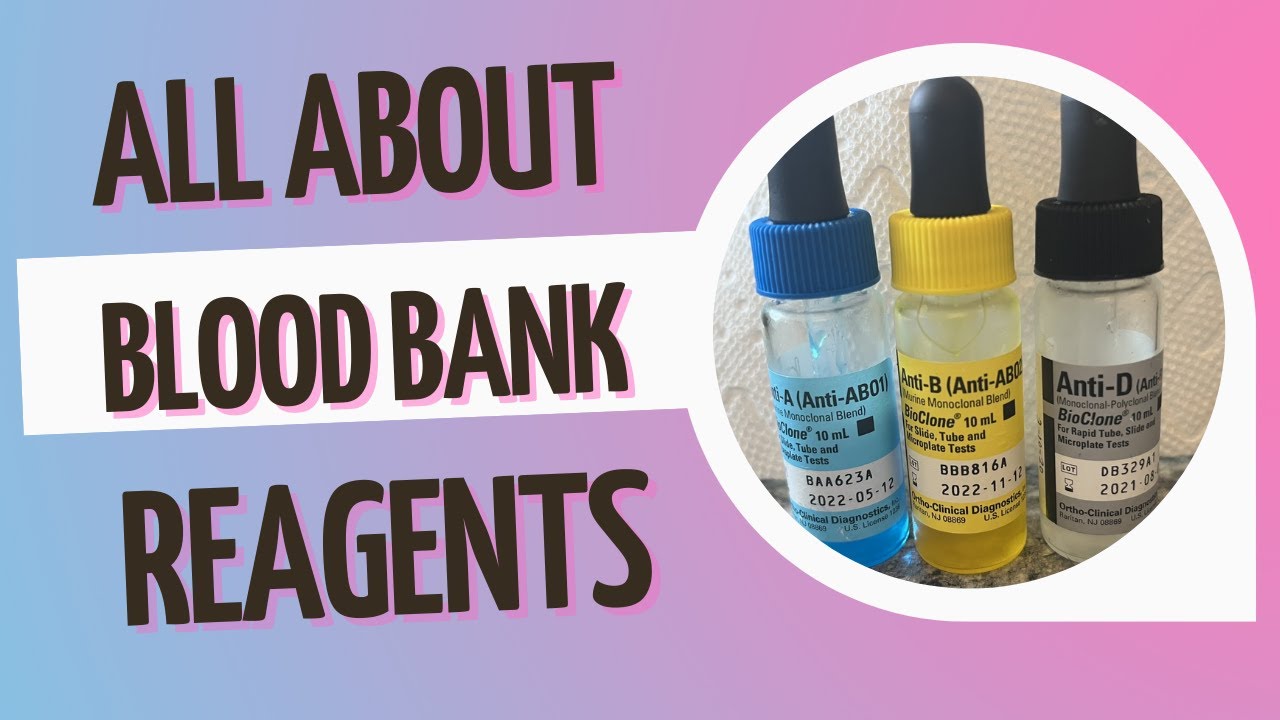 All About Blood Bank Reagents