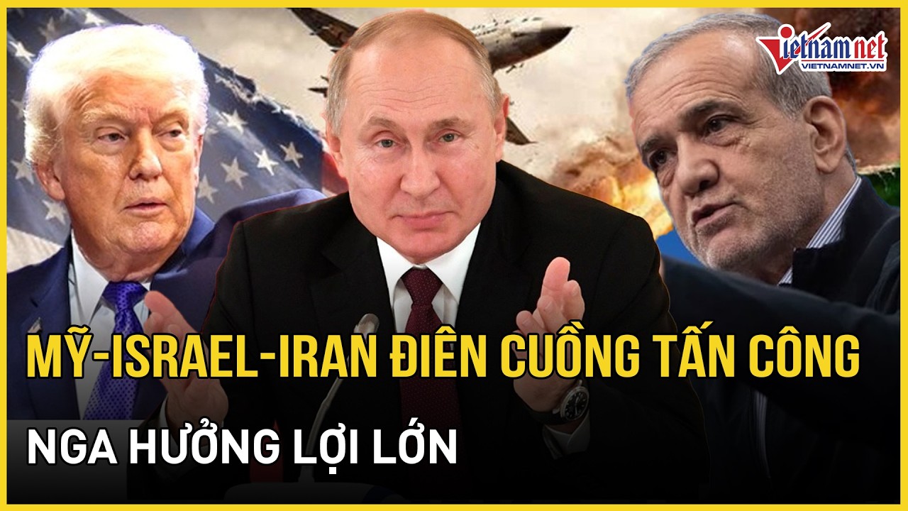 Mỹ - Israel tổng lực san phẳng Iran, Tehran lập tức trả đũa thổi bay căn cứ Mỹ, Nga hưởng lợi lớn