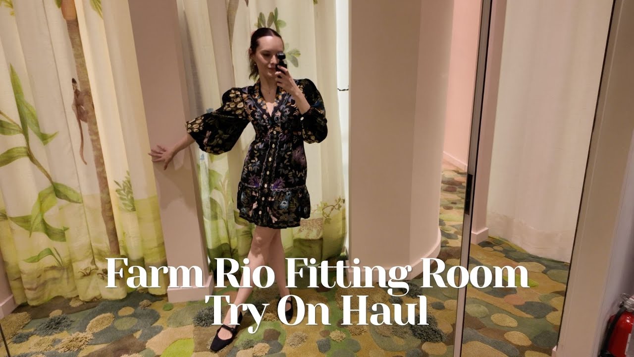 Farm Rio Fitting Room Try On Haul