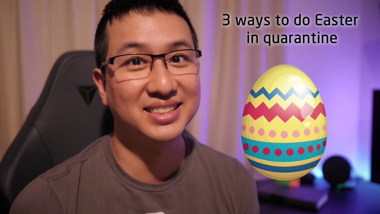 How To Spend Easter In Quarantine