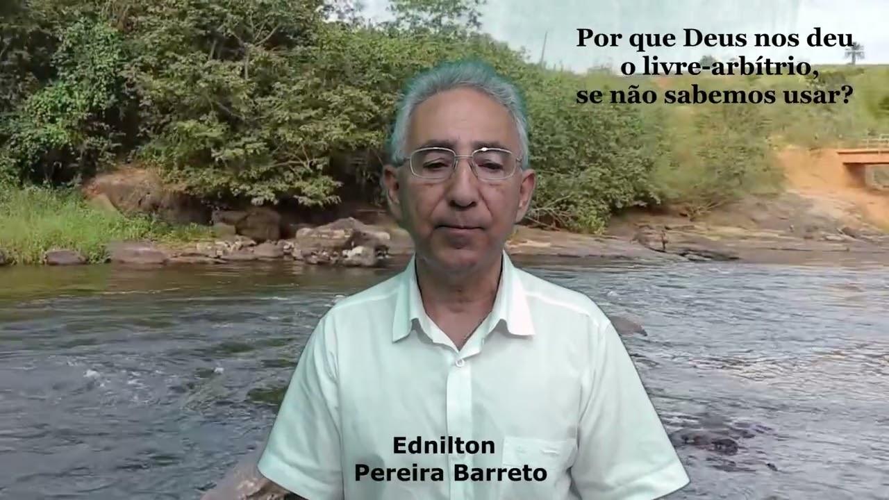 Por que Deus nos deu o livre-arbítrio