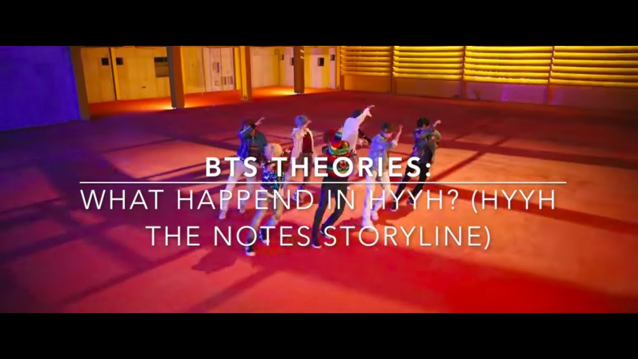 BTS Theories: What happened in HYYH? HYYH the Notes Storyline (2017)