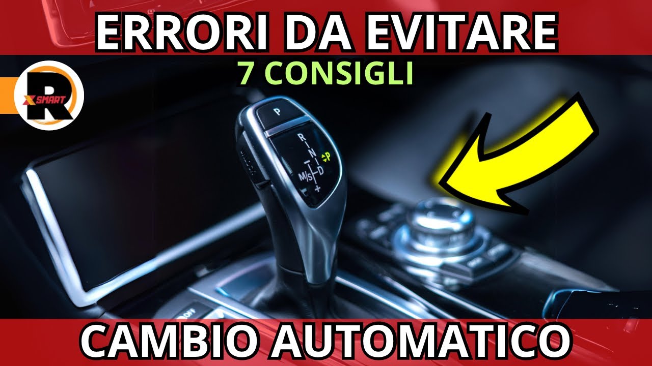 Cambio AUTOMATICO, come si usa e ERRORI DA EVITARE