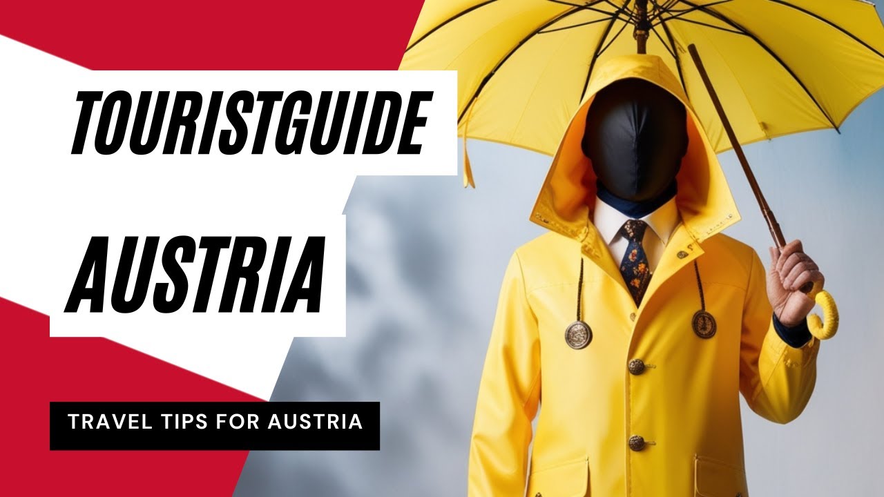 Travel Guide Austria  - Tips for your Trip to Austria