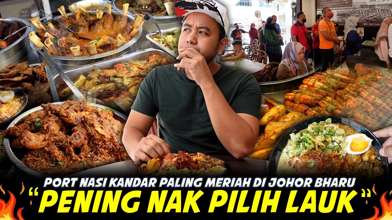 Terkejut Ada Lebih 50 Jenis Lauk Nasi Kandar Ada Dekat Kedai Ni..Terjah Nasi Kandar Hijrah JB
