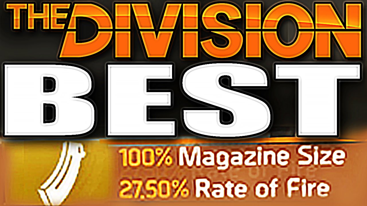 The Division - HOW TO GET BEST WEAPON MODS !!