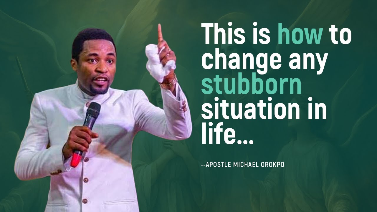 Change any situation you don't like in life - Apostle Michael Orokpo