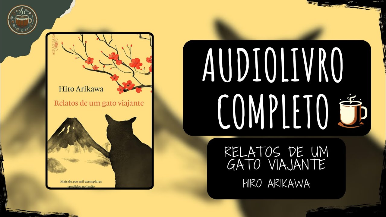 Relatos de um gato viajante - Hiro Arikawa 🎧 Audiobook Completo