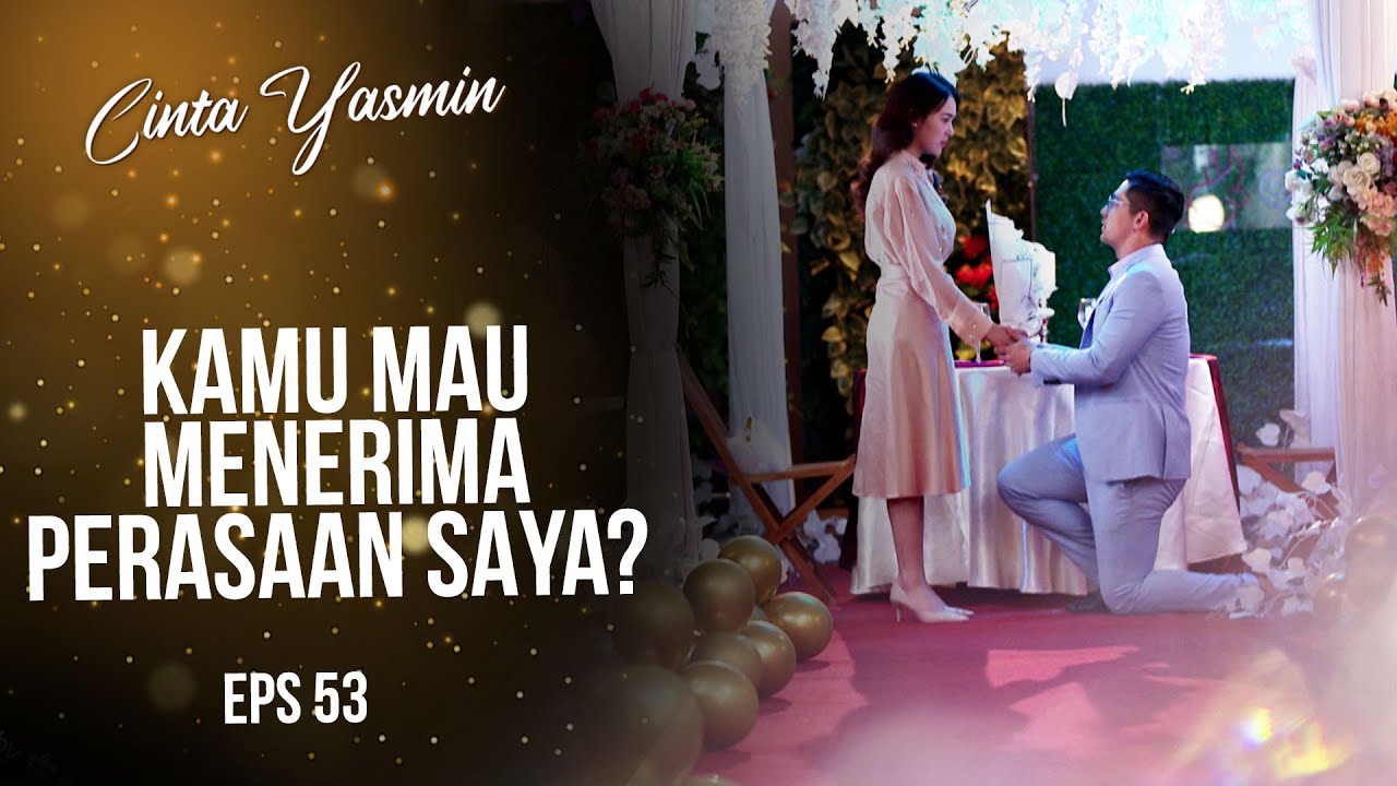 Rangga Nyatakan CINTANYA Kepada Yasmin | CINTA YASMIN | EPS.53 (2/6)