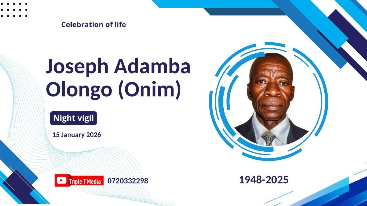 Joseph Ademba Olongo 1948-2025|| Night Vigil