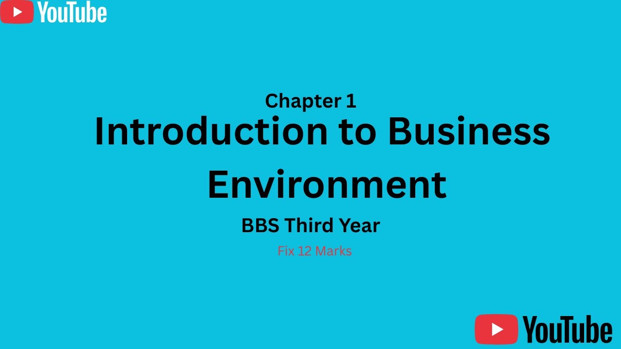 Introduction to Business Environment | BBS Third year | Part 2