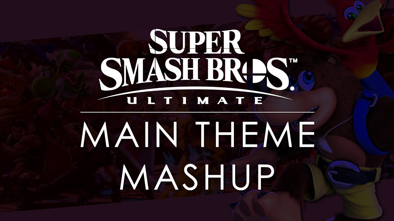 SSBU Banjo Kazooie Main Theme Mashup (Banjo Kazooie/SSBU)