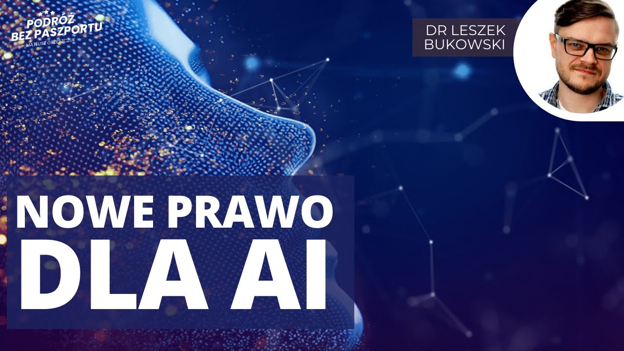 Czy i jak regulować AI? Technologie Nvidii zmieniają&nbsp;świat | dr Leszek Bukowski