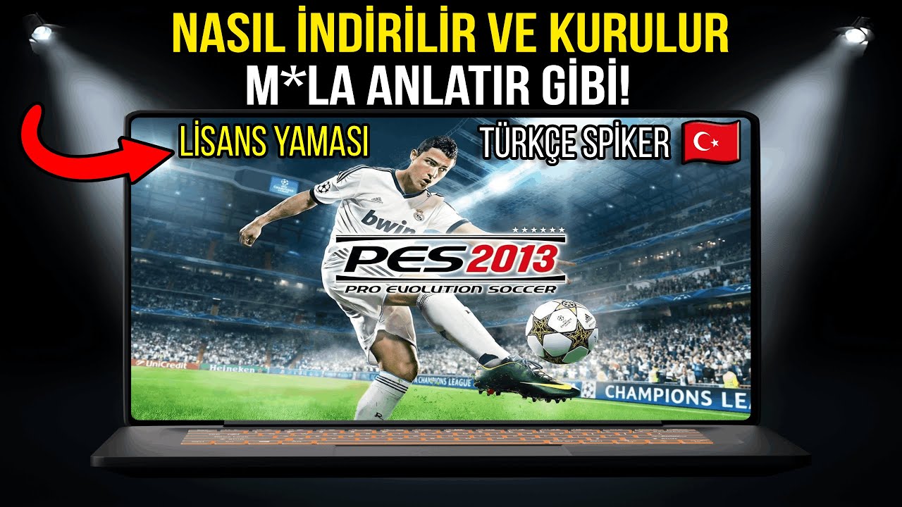 PES 2013 Nasıl İndirilir? 2026 GÜNCEL! | Türkçe Spiker & Lisans Yaması