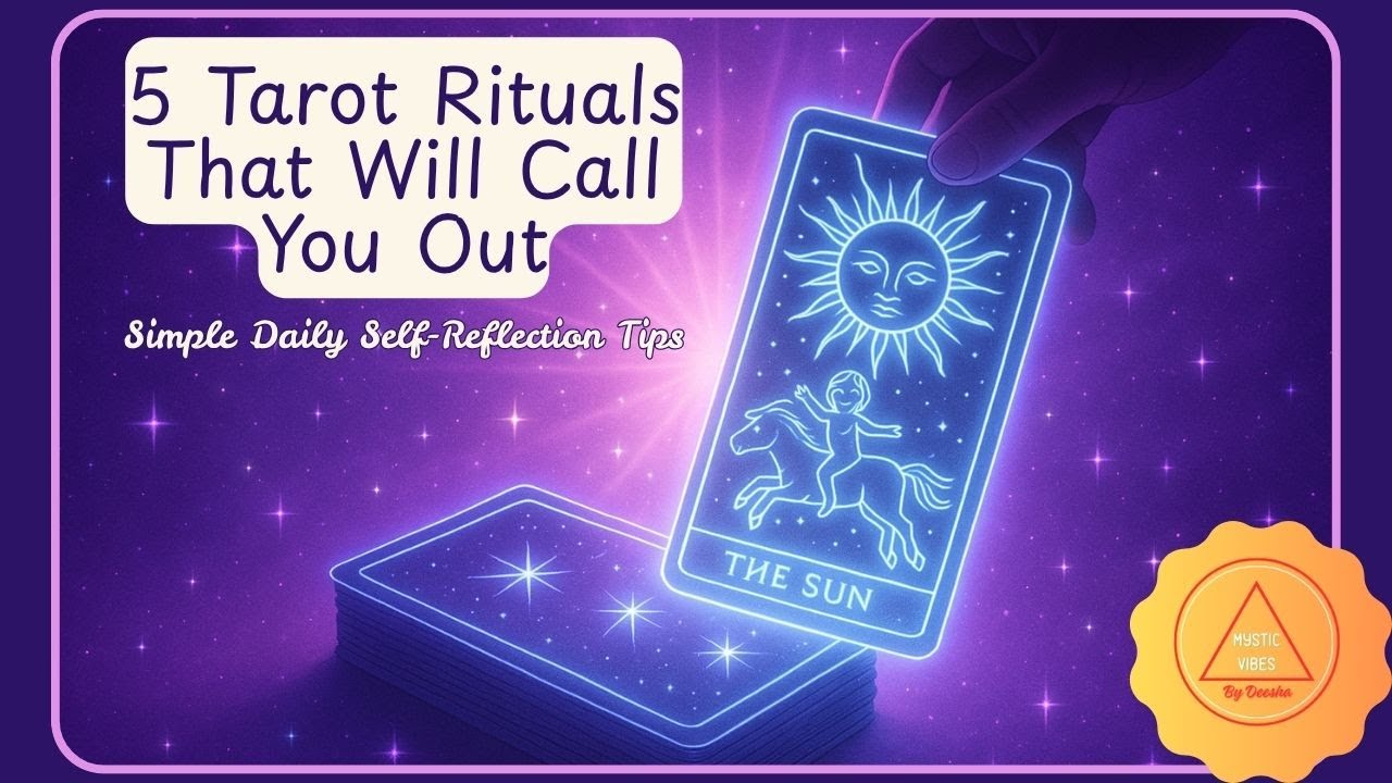 5 Daily Tarot Rituals for Self-Reflection That&rsquo;ll Call You Out 🔮✨ #TarotRituals #SelfReflection