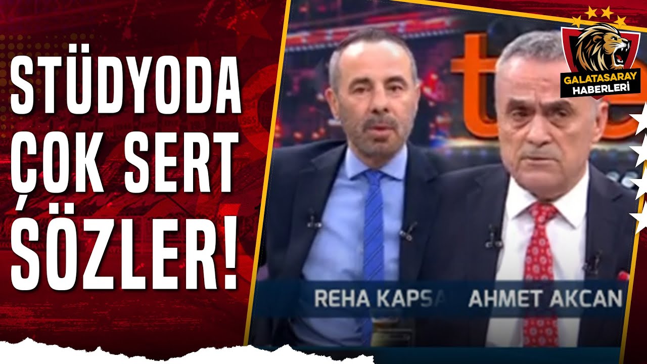 Ahmet Akcan Ve Reha Kapsal Arasında Çok Sert Tartışma! 