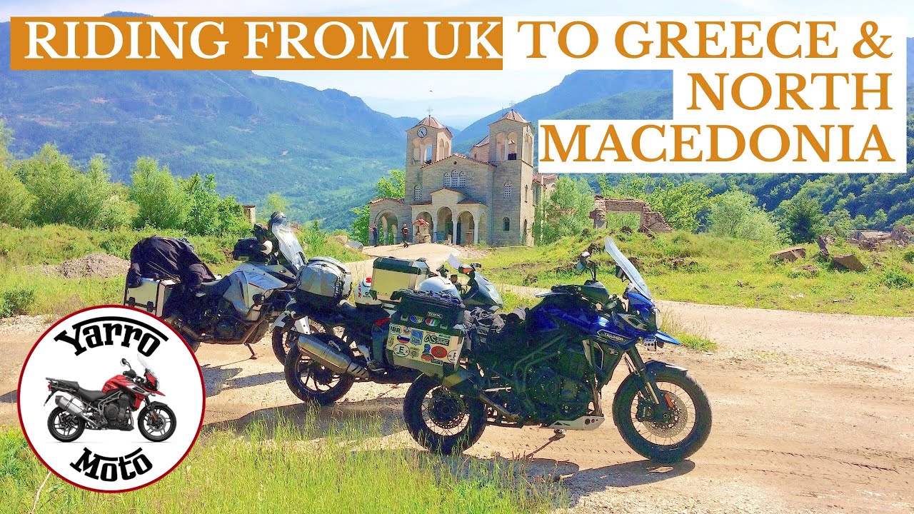 Motorcycle tour from UK to Greece & North Macedonia