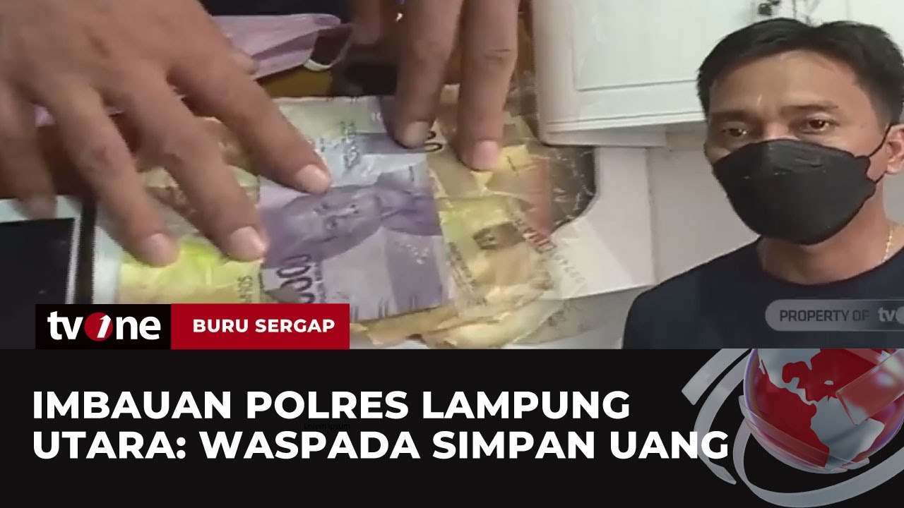 Imbauan Polres Lampung Utara, Warga Waspada Simpan Uang di Rumah | Buru Sergap tvOne