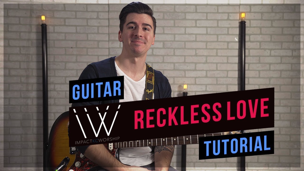 Reckless Love Cover & Lead/Electric Guitar Tutorial