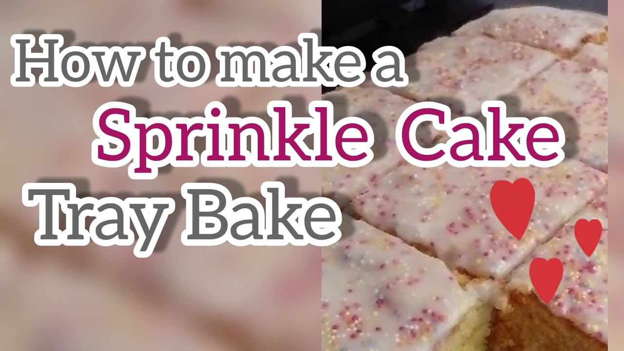 How to Make a Sprinkle Cake Tray Bake ~