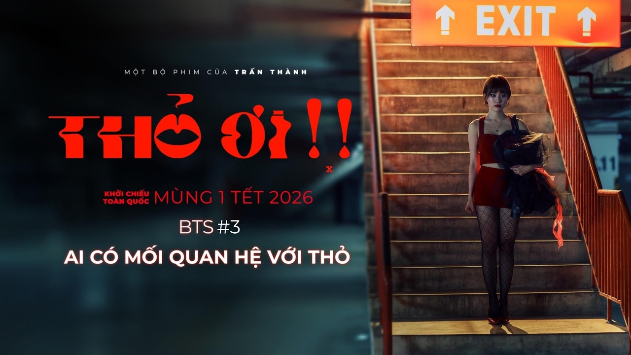 Ai c&oacute; mối quan hệ với Thỏ? | Behind the Scene #3 THỎ ƠI!! - Phim Tết TRẤN TH&Agrave;NH 2026