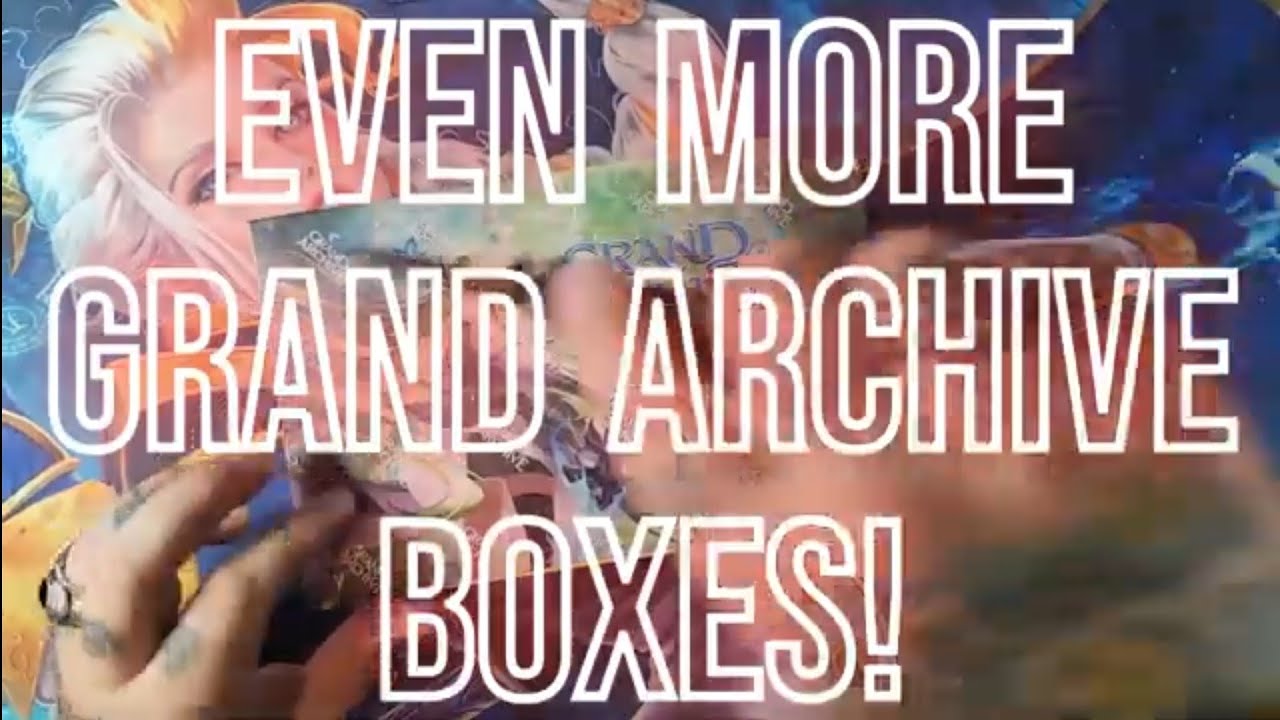 Even More Grand Archive Boxes! There's gotta be a Collector Rare in these!? Right?