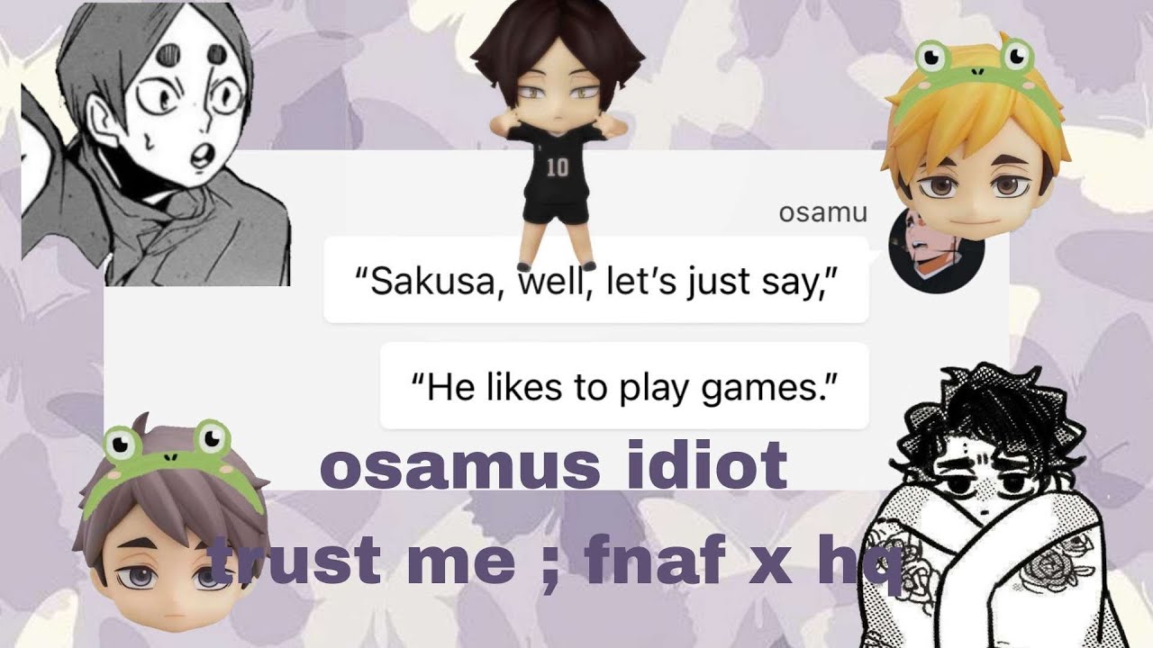 Trust Me — Haikyuu x FNAF — Haikyuu Texts — Lyric Prank — Miya Five — 100 Subscriber Special