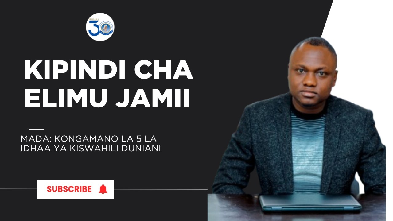 #LIVE || KIPINDI CHA ELIMU JAMII | KONGAMANO LA 5 LA IDHAA YA KISWAHILI DUNIANI