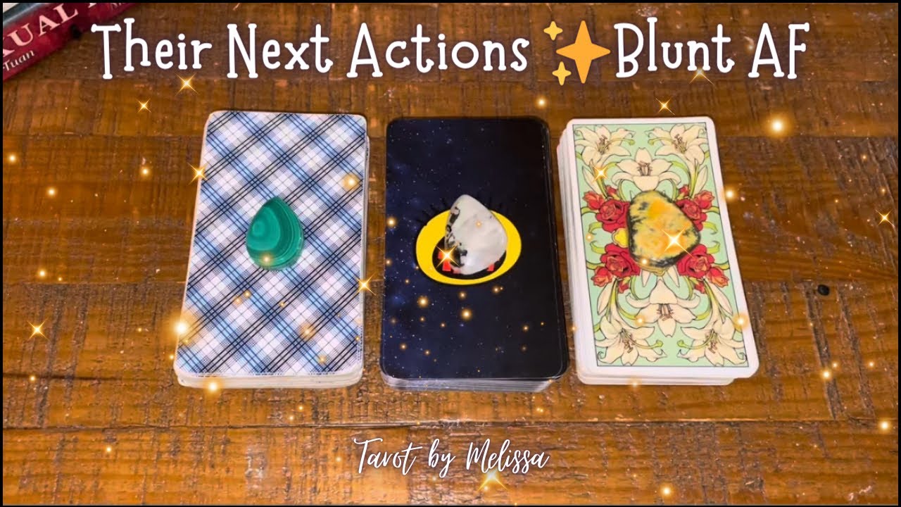 Pick-a-Card: Their Next Action ❤️&zwj;🔥Blunt AF! What&rsquo;s their next move?